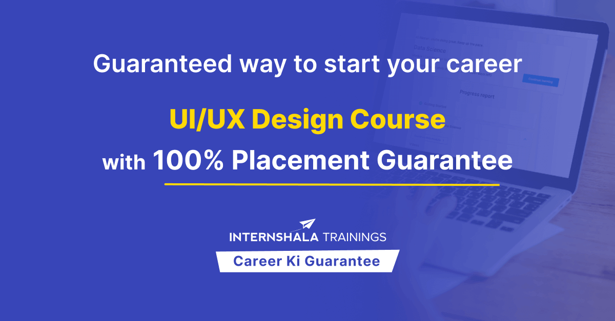 UI/UX Design Course with Placement and Certificate