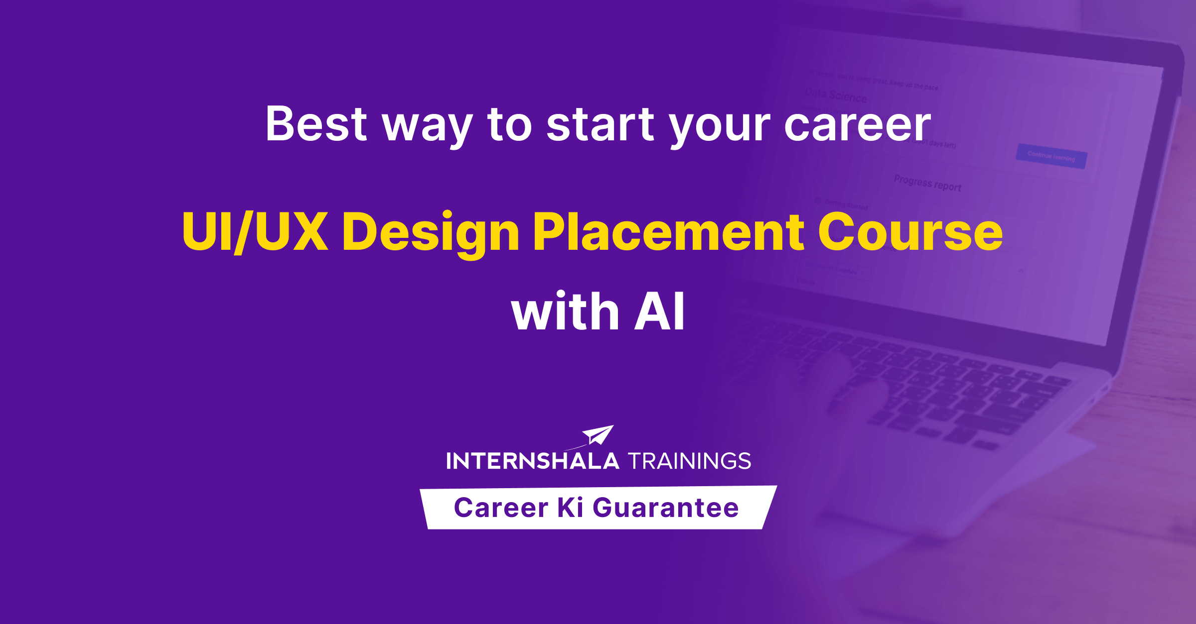 UI/UX Design Placement Course with AI